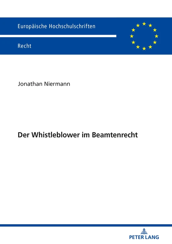 Der Whistleblower im Beamtenrecht: 6066 (Europaeische Hochschulschriften Recht)