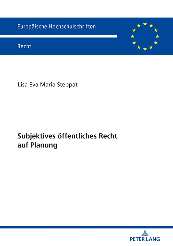Subjektives öffentliches Recht auf Planung: 6063 (Europaeische Hochschulschriften Recht)