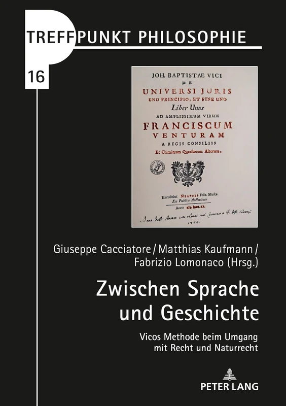 Zwischen Sprache und Geschichte: Vicos Methode beim Umgang mit Recht und Naturrecht: 16 (Treffpunkt Philosophie)