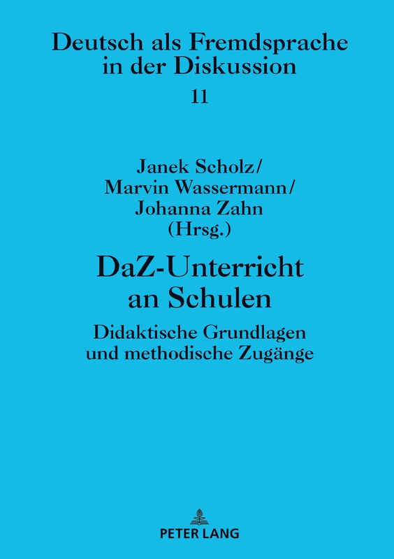 DaZ-Unterricht an Schulen: Didaktische Grundlagen Und Methodische Zugaenge: 11 (Daz Und Daf in Der Diskussion)