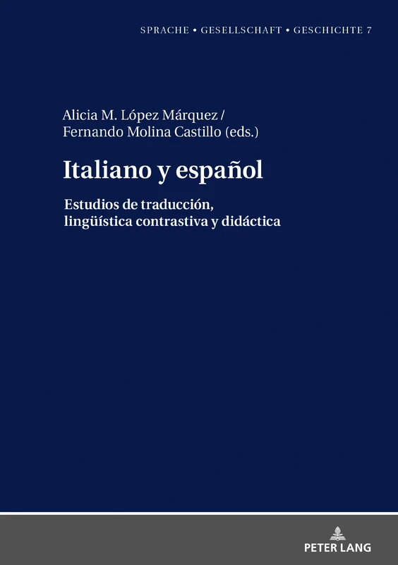 Italiano y español.: Estudios de traducción, lingueística contrastiva y didáctica: 7 (Sprache - Gesellschaft - Geschichte)