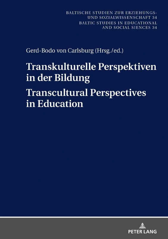 Transkulturelle Perspektiven in der Bildung – Transcultural Perspectives in Education: 34 (New Approaches in Educational and Social Sciences / Neue ... in den Bildungs- und Sozialwissenschaften)