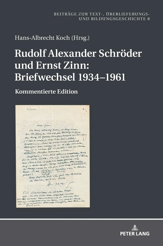 Rudolf Alexander Schröder und Ernst Zinn: Briefwechsel 1934–1961: Briefwechsel 1934-1961: Kommentierte Edition: 8 (Beitraege Zur Text-, Ueberlieferungs- Und Bildungsgeschichte) - Image 1