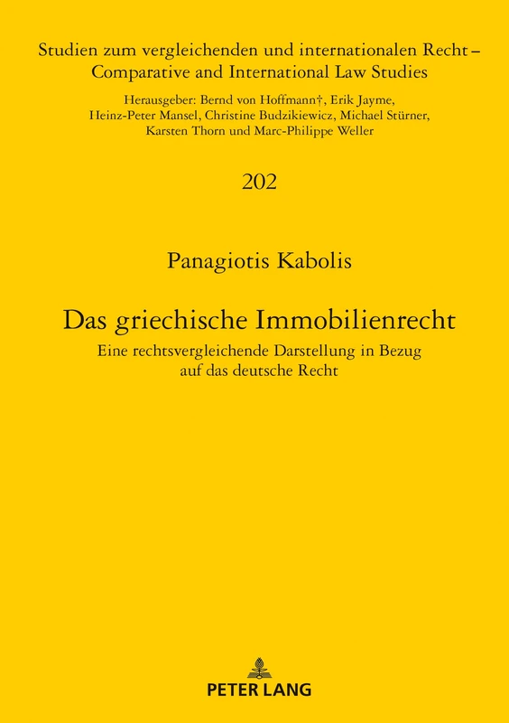 Das griechische Immobilienrecht: Eine rechtsvergleichende Darstellung in Bezug auf das deutsche Recht: 202 (Studien Zum Vergleichenden Und Internationalen Recht / Compa)