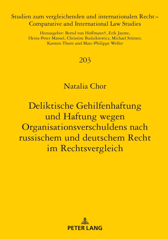 Deliktische Gehilfenhaftung und Haftung wegen Organisationsverschuldens nach russischem und deutschem Recht im Rechtsvergleich: 203 (Studien Zum Vergleichenden Und Internationalen Recht / Compa)
