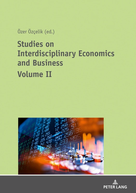Studies on Interdisciplinary Economics and Business - Volume II: 2