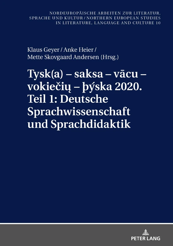 Tysk(a) – saksa – vacu – vokieciu – þýska 2020. Teil 1: Deutsche Sprachwissenschaft und Sprachdidaktik: Deutsche Sprachwissenschaft und ... Arbeiten Zur Literatur, Sprache Und Kultur)