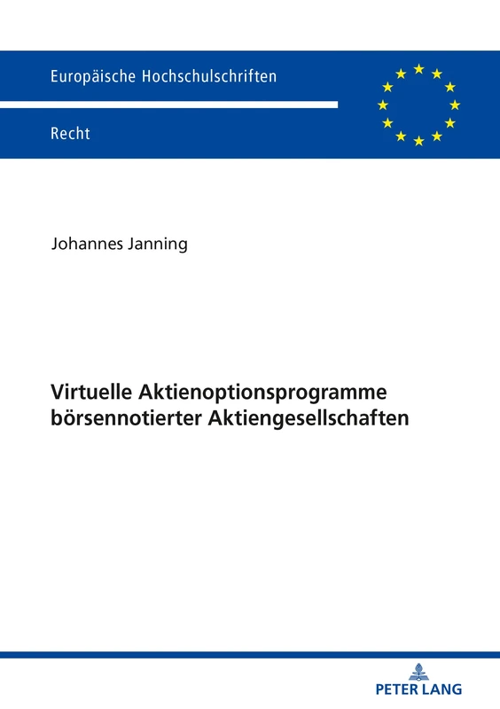 Virtuelle Aktienoptionsprogramme börsennotierter Aktiengesellschaften: 6143 (Europaeische Hochschulschriften Recht)