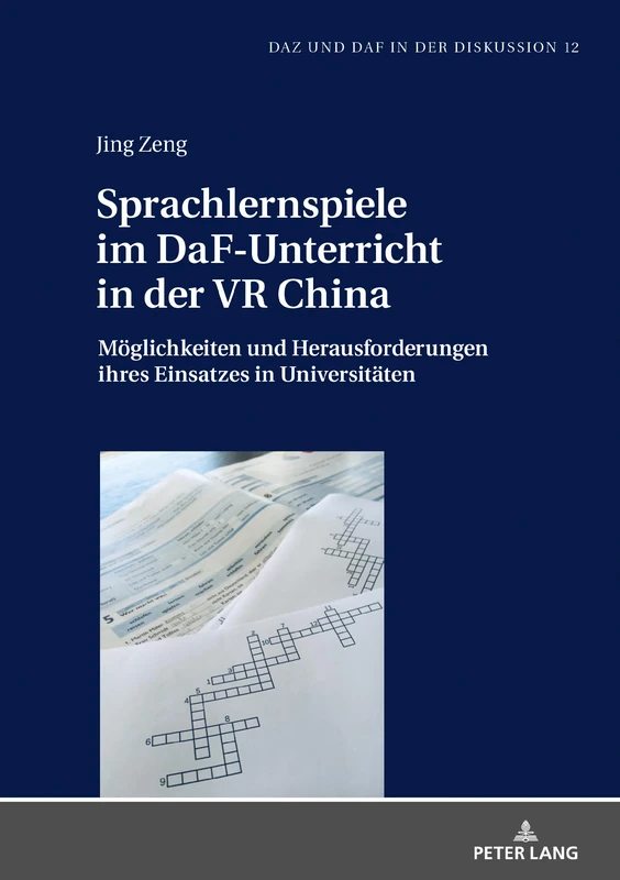 Sprachlernspiele im DaF-Unterricht in der VR China: Moeglichkeiten Und Herausforderungen Ihres Einsatzes in Universitaeten: 12 (Daz Und Daf in Der Diskussion) - Image 1
