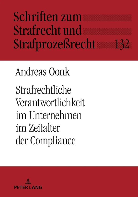 Strafrechtliche Verantwortlichkeit im Unternehmen im Zeitalter der Compliance: Zur individuellen strafrechtlichen Unterlassensverantwortung von ... Zum Strafrecht Und Strafprozeßrecht)