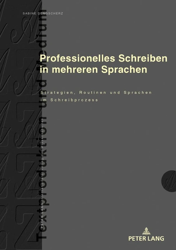 Professionelles Schreiben in Mehreren Sprachen: Strategien, Routinen Und Sprachen Im Schreibprozess: 17 (Textproduktion Und Medium) - Image 1