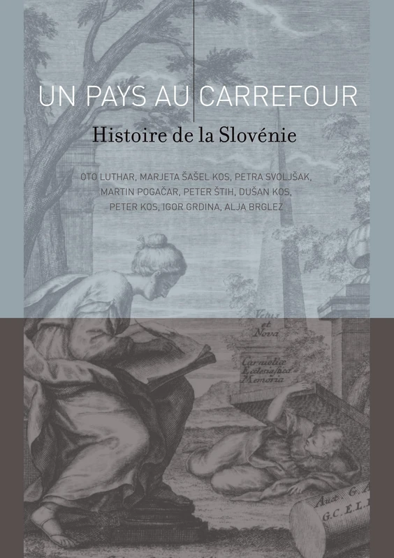 Un Pays Au Carrefour: Histoire de la Slovenie: Histoire de la Slovénie - Image 1