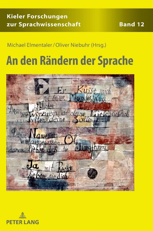 An den Raendern der Sprache: 12 (Kieler Forschungen zur Sprachwissenschaft)