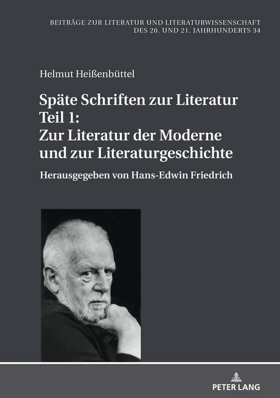 Spaete Schriften Zur Literatur. Teil 1: Zur Literatur Der Moderne Und Zur Literaturgeschichte: Herausgegeben Von Hans-Edwin Friedrich