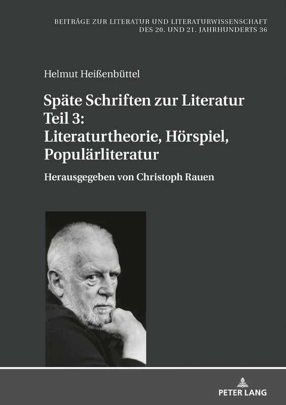 Späte Schriften zur Literatur. Teil 3: Literaturtheorie, Hörspiel, Populärliteratur: Herausgegeben Von Christoph Rauen: 36 (Beitraege Zur Literatur Und Literaturwissenschaft Des 20. Un)