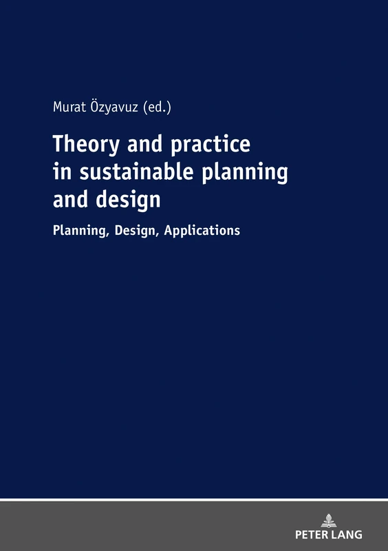 Theory and practice in sustainable planning and design: Planning, Design, Applications - Image 1