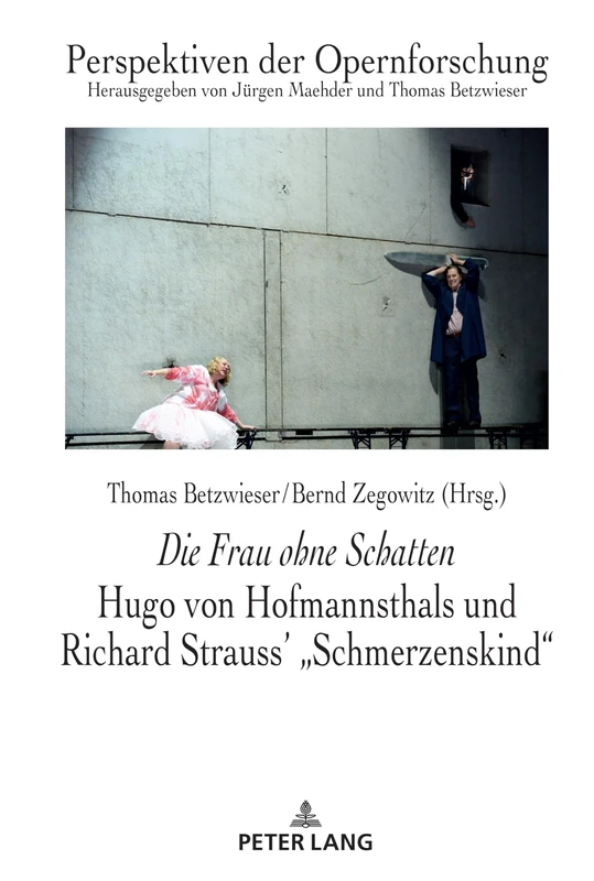Die Frau ohne Schatten: Hugo von Hofmannsthals und Richard Strauss' Schmerzenskind"": 29 (Perspektiven der Opernforschung) - Image 1