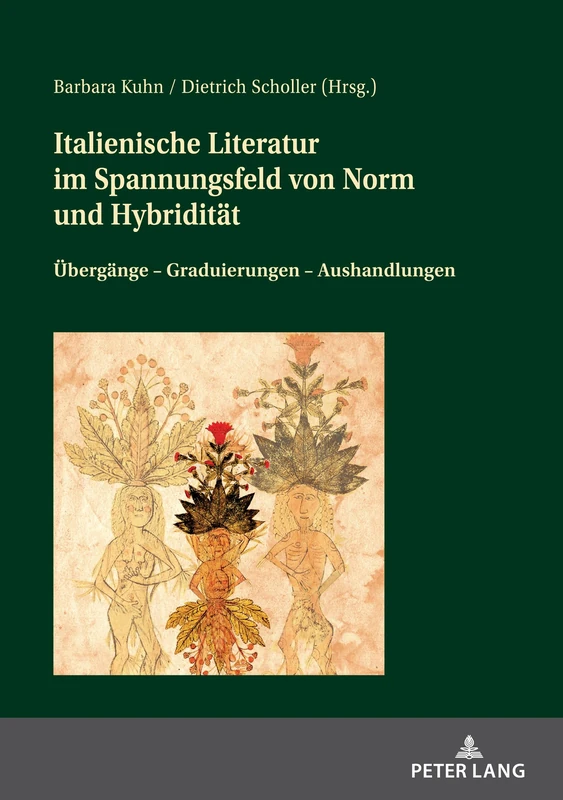 Italienische Literatur im Spannungsfeld von Norm und Hybridität: Uebergaenge - Graduierungen - Aushandlungen