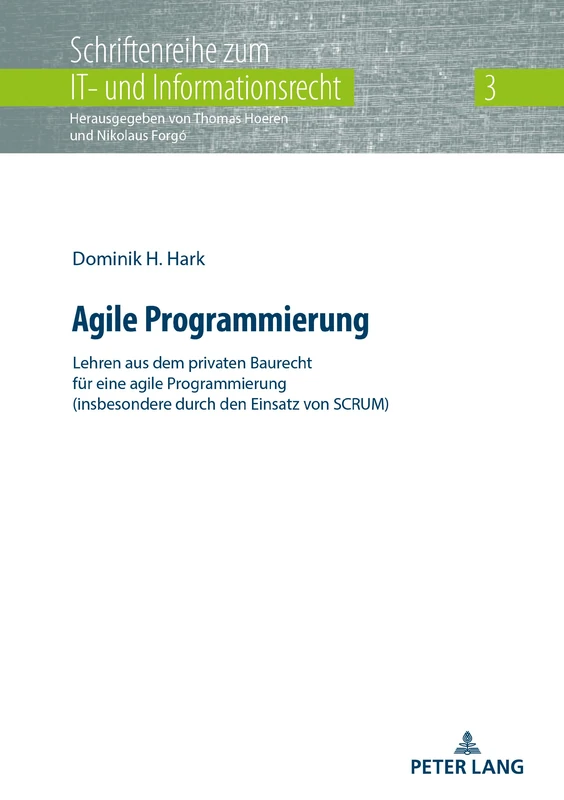 Agile Programmierung: Lehren aus dem privaten Baurecht fuer eine agile Programmierung (insbesondere durch den Einsatz von SCRUM): 3 (Schriftenreihe Zum It- Und Informationsrecht) - Image 1