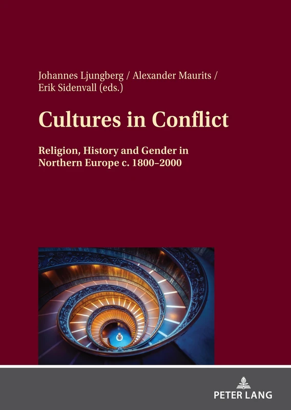 Cultures in Conflict: Religion, History and Gender in Northern Europe c. 1800–2000