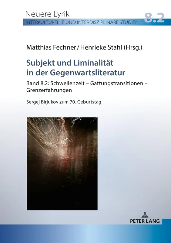 Subjekt und Liminalität in der Gegenwartsliteratur: Band 8.2: Schwellenzeit – Gattungstransitionen – Grenzerfahrungen; Sergej Birjukov zum 70. ... und interdisziplinaere Studien) - Image 1