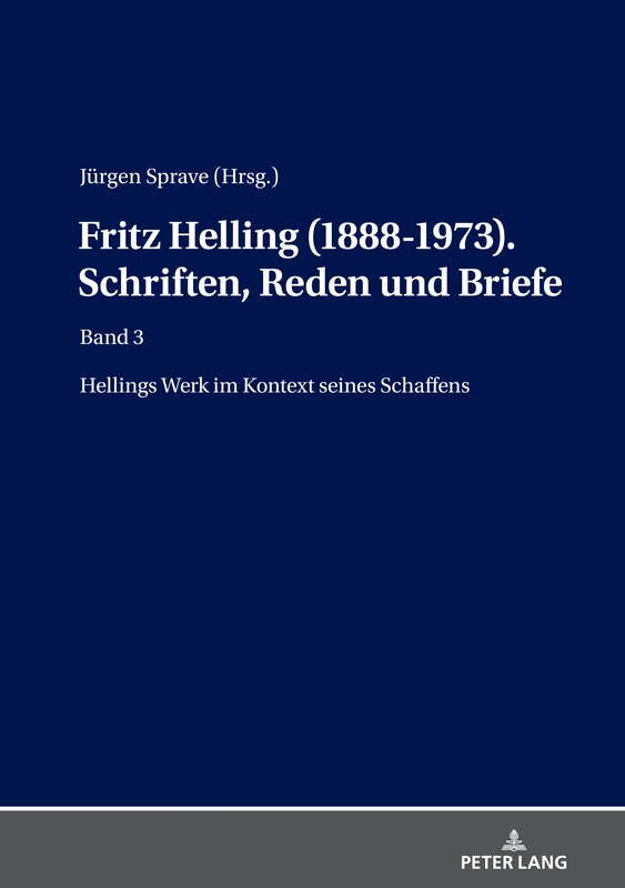 Fritz Helling (1888-1973). Schriften, Reden und Briefe: Band 3: Hellings Werk im Kontext seines Schaffens - Image 1