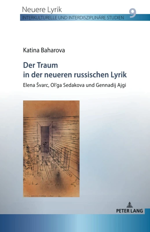 Der Traum in der neueren russischen Lyrik: Elena Svarc, Ol'ga Sedakova und Gennadij Ajgi: 9 (Neuere Lyrik. Interkulturelle Und Interdisziplinaere Studien) - Image 1