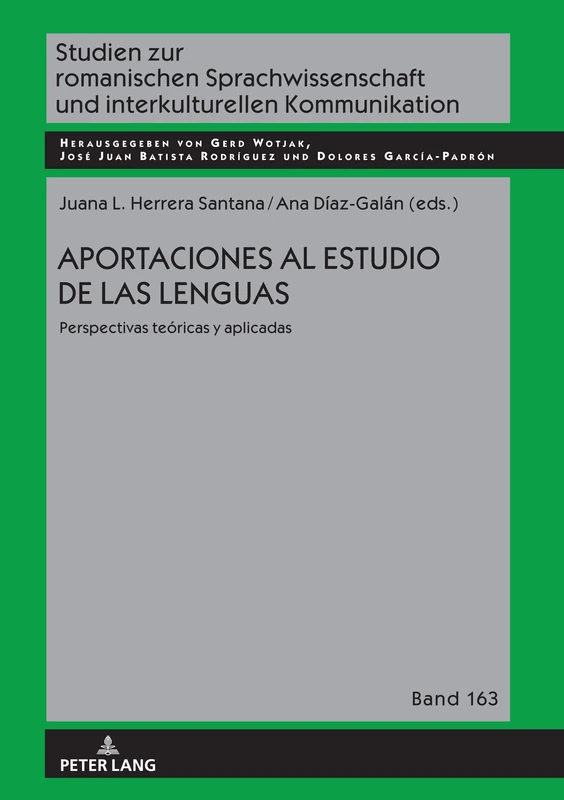 Aportaciones al estudio de las lenguas: Perspectivas Teóricas Y Aplicadas: 163 (Studien Zur Romanischen Sprachwissenschaft Und Interkulturel)