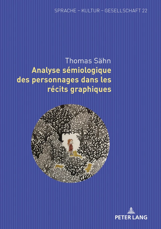 Analyse sémiologique des personnages dans les récits graphiques: 22 (Sprache - Kultur - Gesellschaft)