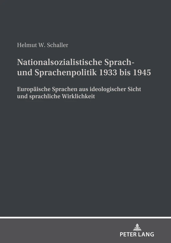 Nationalsozialistische Sprach- und Sprachenpolitik 1933 bis 1945: Europaeische Sprachen aus ideologischer Sicht und sprachliche Wirklichkeit - Image 1