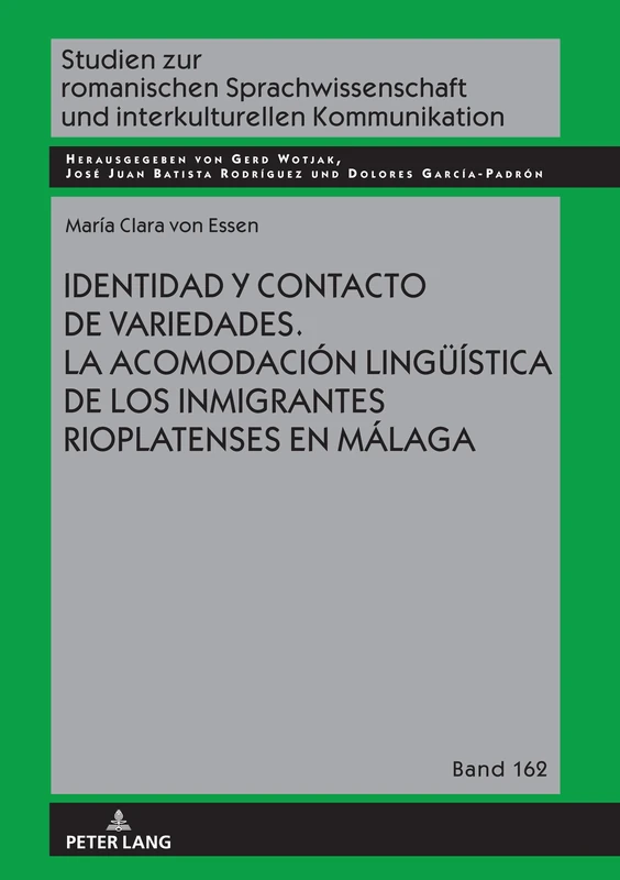 Identidad y contacto de variedades. La acomodación lingüística de los inmigrantes rioplatenses en Málaga: La acomodación lingüística de ... Sprachwissenschaft Und Interkulturel) - Image 1