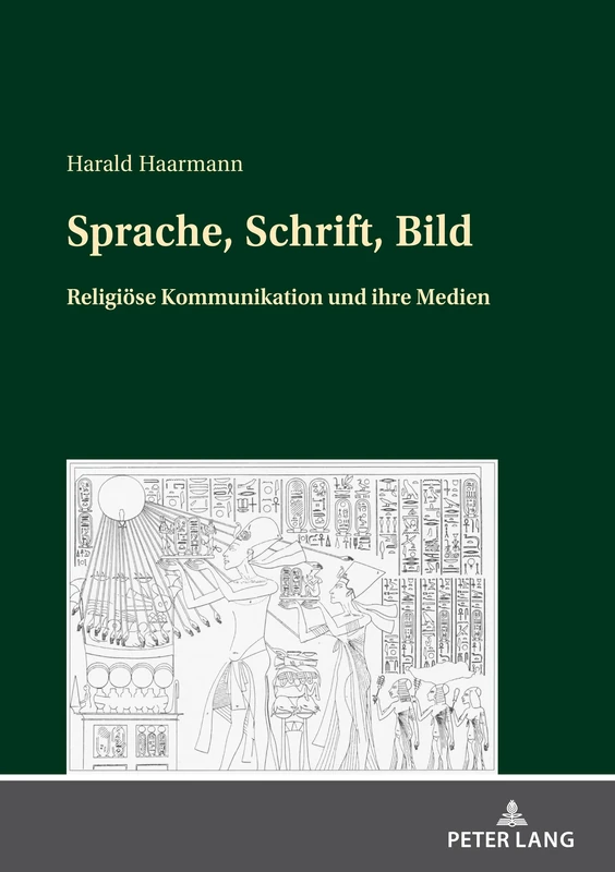 Sprache, Schrift, Bild: Religioese Kommunikation und ihre Medien