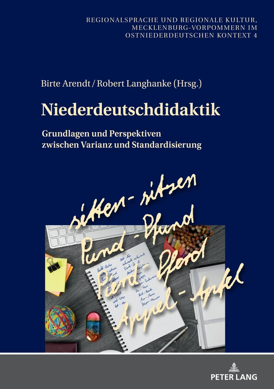 Niederdeutschdidaktik: Grundlagen und Perspektiven zwischen Varianz und Standardisierung: 4 (Regionalsprache Und Regionale Kultur)