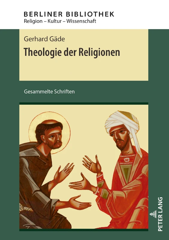 Theologie der Religionen: Gesammelte Schriften: 9 (Berliner Bibliothek)