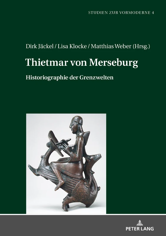 Thietmar von Merseburg: Historiographie der Grenzwelten: 4 (Studien Zur Vormoderne) - Image 1