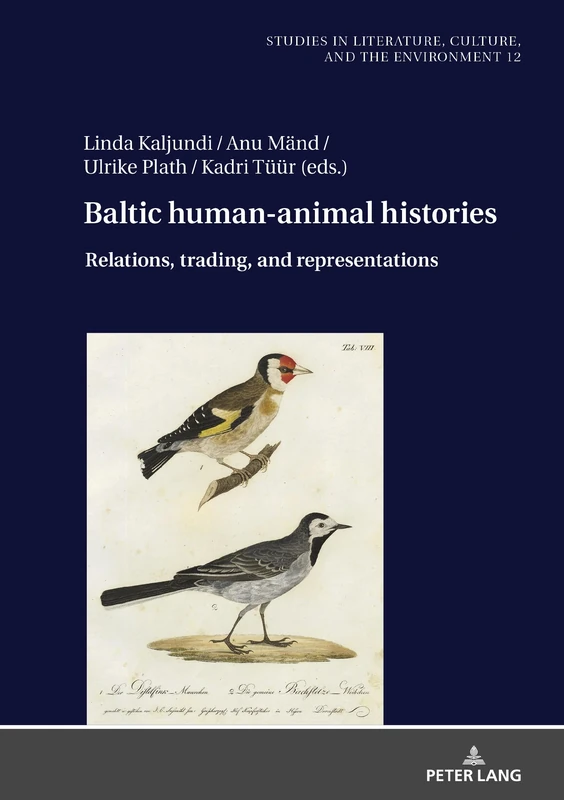 Baltic Human-Animal Histories: Relations, Trading, and Representations: 12 (Studies in Literature, Culture, and the Environment / Studien zu Literatur, Kultur und Umwelt) - Image 1