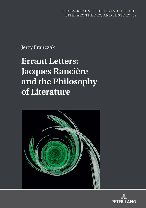 Errant Letters: Jacques Rancière and the Philosophy of Literature: 32 (Cross-Roads)