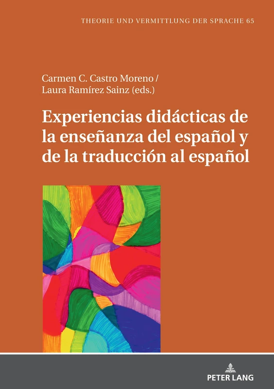 Experiencias didácticas de la enseñanza del español y de la traducción al español: 65 (Theorie und Vermittlung der Sprache)