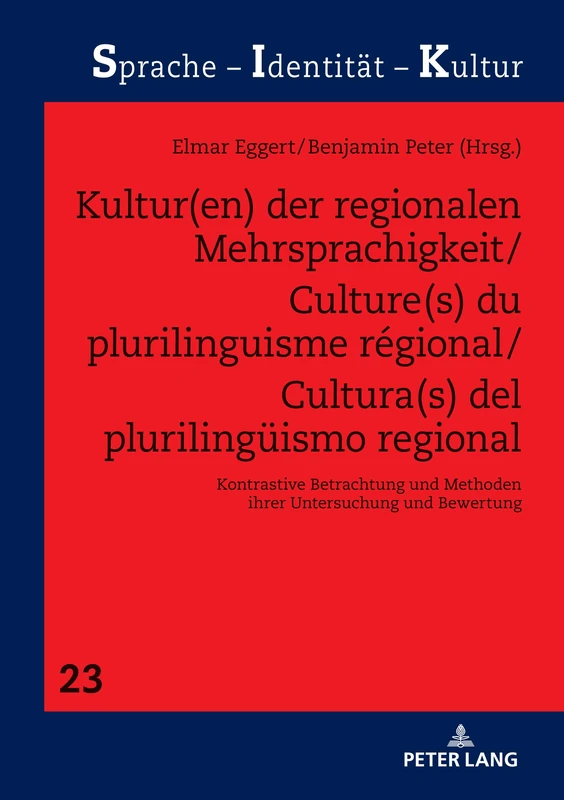 Kultur(en) der regionalen Mehrsprachigkeit/Culture(s) du plurilinguisme régional/Cultura(s) del plurilingüismo regional: Kontrastive Betrachtung und ... Bewertung: 23 (Sprache - Identitaet - Kultur) - Image 1