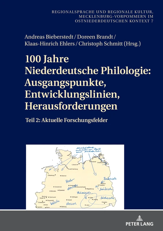 100 Jahre Niederdeutsche Philologie: Ausgangspunkte, Entwicklungslinien, Herausforderungen: Teil 2: Aktuelle Forschungsfelder: 7 (Regionalsprache Und Regionale Kultur)