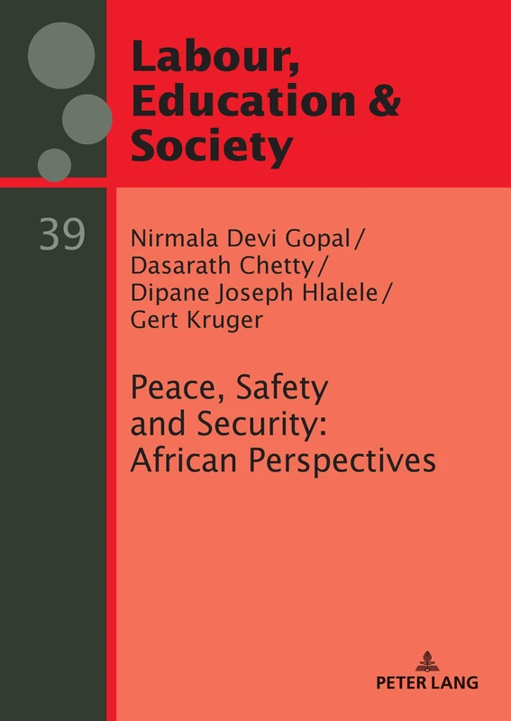 Peace, Safety and Security: African Perspectives: 39 (Arbeit, Bildung und Gesellschaft / Labour, Education and Society)