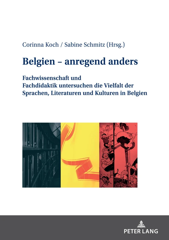 Belgien – anregend anders: Fachwissenschaft und Fachdidaktik untersuchen die Vielfalt der Sprachen, Literaturen und Kulturen in Belgien - Image 1