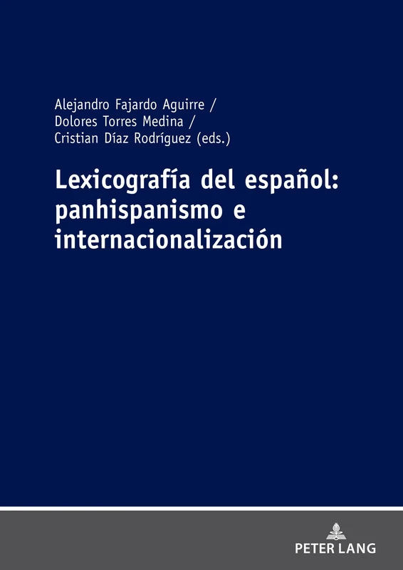 Lexicografía del español: panhispanismo e internacionalización