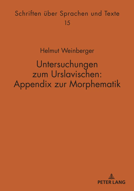 Untersuchungen zum Urslavischen: Appendix zur Morphematik: 15 (Schriften Ueber Sprachen Und Texte) - Image 1