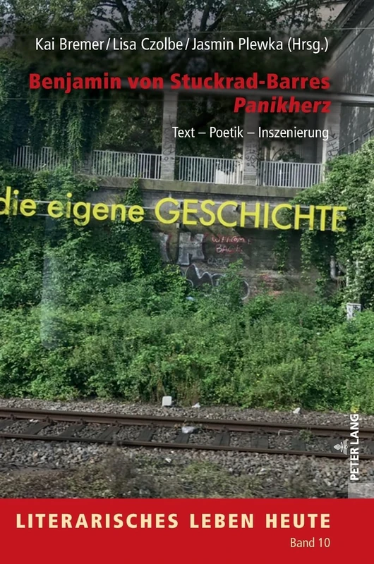 Benjamin von Stuckrad-Barres «Panikherz»: Text – Poetik – Inszenierung: 10 (Literarisches Leben heute) - Image 1