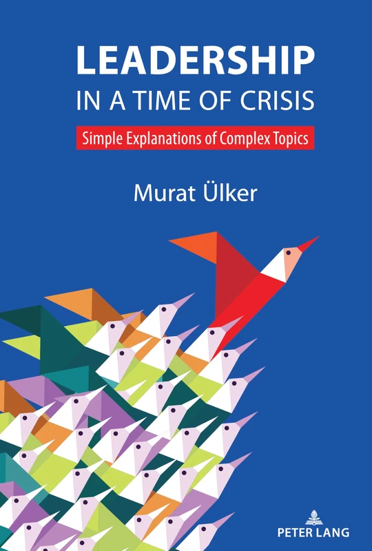 Leadership in a Time of Crisis: Simple explanations of complex topics - Image 1