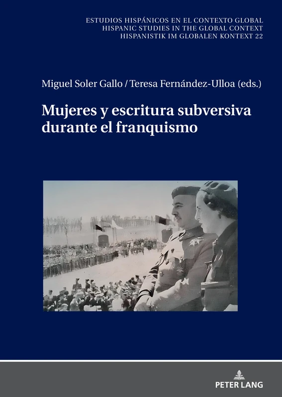 Mujeres y escritura subversiva durante el franquismo: 22 (Estudios hispánicos en el contexto global. Hispanic Studies in the Global Context. Hispanistik im globalen Kontext) - Image 1