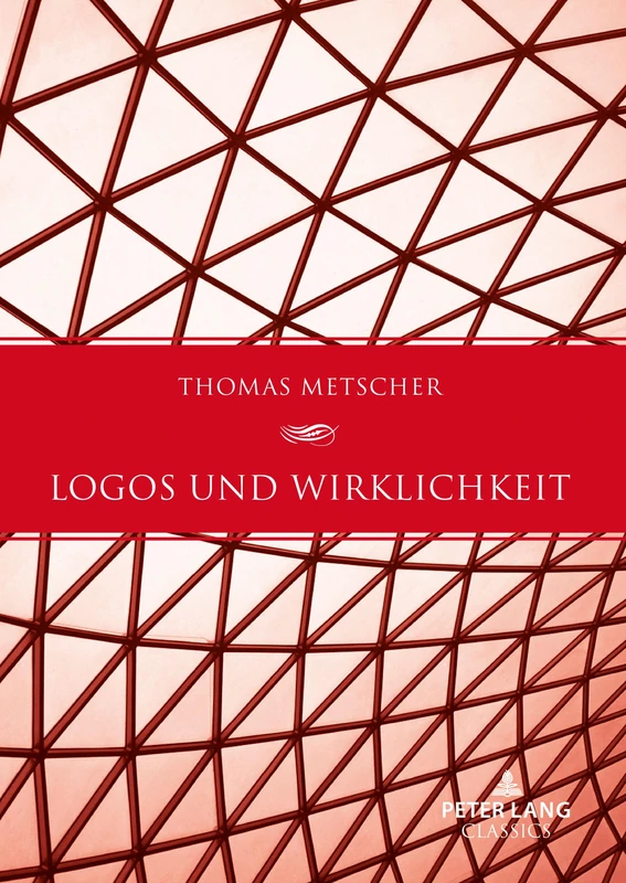 Logos und Wirklichkeit: Ein Beitrag zu einer Theorie des gesellschaftlichen Bewusstseins