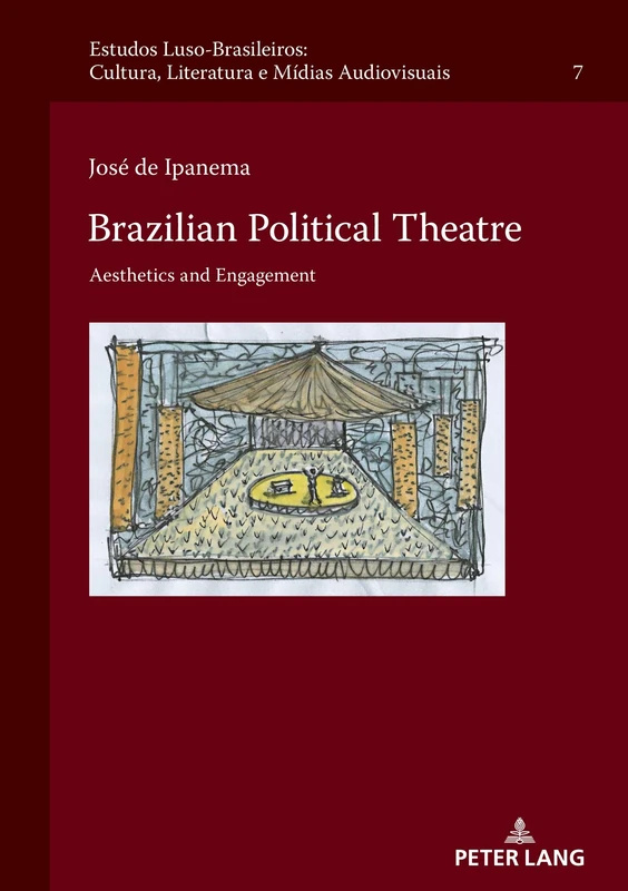 Brazilian Political Theatre: Aesthetics and Engagement: 3 (Estudos Luso-Brasileiros: Cultura, Literatura e Mídias Audiovisuais)