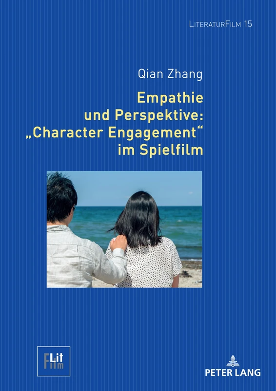 Empathie und Perspektive: «Character Engagement» im Spielfilm: 15 (LiteraturFilm)